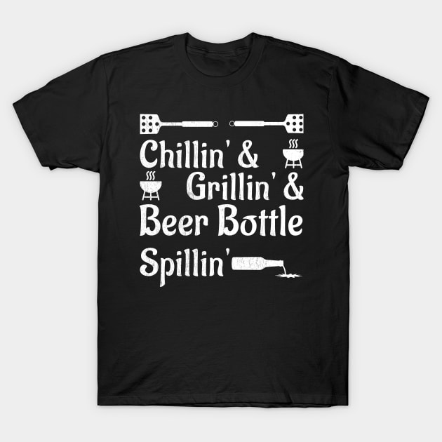 Chillin, Grillin and Beerbottle Spillin T-Shirt by All About Nerds